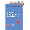 Das perfekte Vorstellungsgespr�ch; Professionell vorbereiten und �berzeugen; Beruf & Karriere exakt