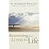 Recovering from Losses in Life