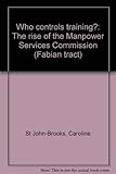 Who controls training? : the rise of the Manpower Services Commission