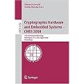 Cryptographic Hardware and Embedded Systems - CHES 2008 (10th International Workshop, Washington, D.C., USA, August 10-13, 2008, Proceedings) (Lecture Notes in Computer Science) (Paperback)