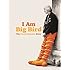 I Am Big Bird: The Caroll Spinney Story