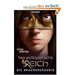 Die Drachenj�gerin 3: Das unterirdische Reich