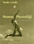 Study Guide for Sherwood's Human Physiology: From Cells to Systems, 6th