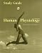 Study Guide for Sherwood's Human Physiology: From Cells to Systems, 6th