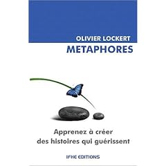 M�taphores : apprenez � cr�er des histoires qui gu�rissent