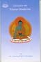Lectures on Tibetan Medicine