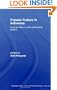 Popular Culture in Indonesia: Fluid Identities in Post-Authoritarian Politics (Media, Culture and Social Change in Asia Series)