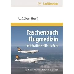 Taschenbuch Flugmedizin und �rztliche Hilfe an Bord