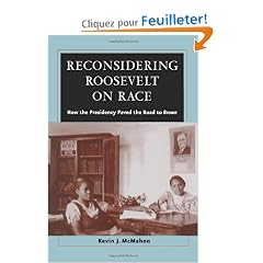 Reconsidering Roosevelt on Race: How the Presidency Paved the Road to Brown