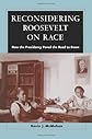 Reconsidering Roosevelt on Race