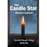 The Candle Star (Divided Decade Trilogy, 1)