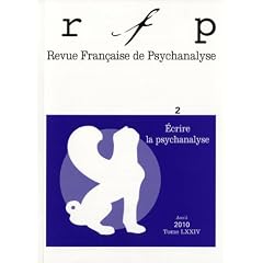 Revue Fran�aise De Psychanalyse 2010 - Tome 74 - N� 2