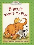 Biscuit Wants to Play[BISCUIT WANTS TO PLAY][Hardcover]