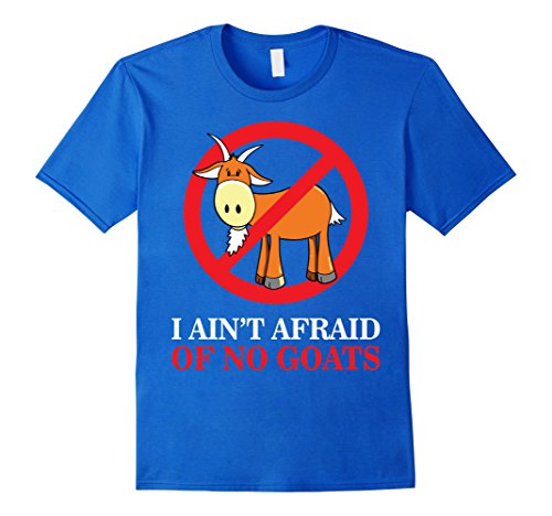 Men's I Ain't Afraid Of No Goats - Cubs Win Funny T-Shirt XL Royal Blue