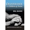 Deliverance for Children and Teens (Power for Deliverance Series, Vol. 3)