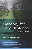 Memory for Forgetfulness: August, Beirut, 1982 (Literature of the Middle East)