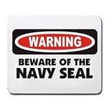 WARNING BEWARE OF THE NAVY SEAL Mousepad
