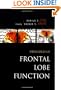Principles of Frontal Lobe Function