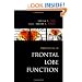 Principles of Frontal Lobe Function