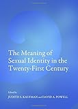 The meaning of sexual identity in the twenty-first century