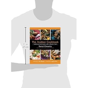 The Arabian Cookbook: Traditional Arab Cuisine with a Modern Twist