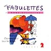 Les Fabulettes D'Anne Sylvestre /Vol.2 : Chansons Pour Tous Les Temps