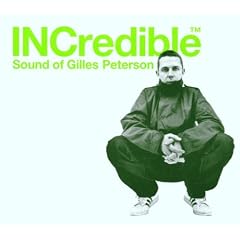Incredible Sound of Gilles Peterson