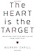 The Heart is the Target: Preaching Practical Application from Every Text