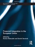 Financial Integration in the European Union (Routledge Studies in the European Economy)