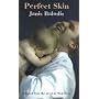 Perfect Skin: Adapted from Nick Earls Novel