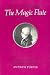 The Magic Flute (Faber Edition)