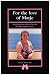 For the Love of Marje: A Moving Story of Love, Loss and the Fight Against Cancer