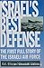 Israel's Best Defense: The First Full Story of the Israeli Air Force