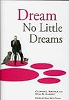 Dream No Little Dreams