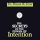 The Secrets of the Power of Intention