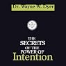 The Secrets of the Power of Intention