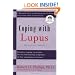 Coping With Lupus: A Practical Guide to Alleviating the Challenges of Systemic Lupus Erythematosus