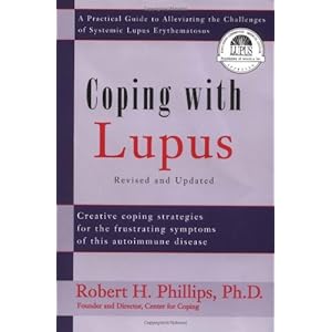 Coping With Lupus: A Practical Guide to Alleviating the Challenges of Systemic Lupus Erythematosus