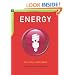 Energy: Use Less-Save More: 100 Energy-Saving Tips for the Home (The Chelsea Green Guides)