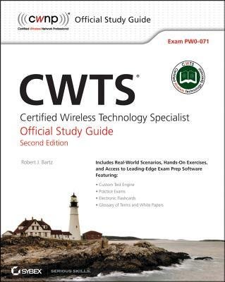 [(CWTS: Certified Wireless Technology Specialist Official Study Guide: (PW0-071) )] [Author: Robert J. Bartz] [Sep-2012]