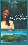 Mya's Werewolf: Fantasy Island Series: Book One