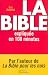 La Bible expliquée en 100 minutes