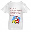 DEAR SANTA. I HAVE BEEN VERY GOOD FOR THE LAST WEEK. - BigBoyMusic Toddler Designs - White Toddler T-shirt