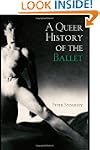 A Queer History of the Ballet