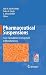 Pharmaceutical Suspensions: From Formulation Development to Manufacturing