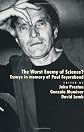 The Worst Enemy of Science?: Essays in Memory of Paul Feyerabend