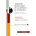 Approche linguistique des probl�mes de traduction anglais-fran�ais