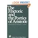 The Rhetoric and the Poetics of Aristotle