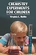 Chemistry Experiments for Children (Dover Children's Science Books)