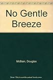 No gentle breeze : Baptist churchmanship and the winds of change